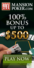 www.mansionpoker.com 100 bonus up to 500